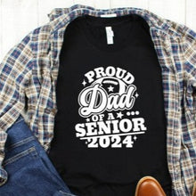 Load image into Gallery viewer, Proud Dad Of A Senior Football Player 2024 Black Shirt With White Image