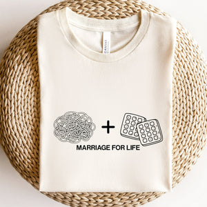 Spaghetti And Waffles Marriage For Life T Shirt