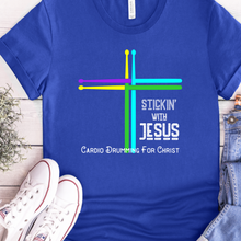 Load image into Gallery viewer, Stickin With Jesus Cardio Drumming For Christ Royal Blue T Shirt