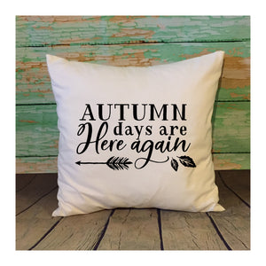 Autumn Days Are Here Again White Throw Pillow Cover