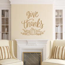 Load image into Gallery viewer, Give Thanks Vinyl Wall Decal Light Brown