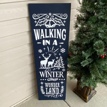 Load image into Gallery viewer, Walking In A Wonter Wonderland Porch Sign Dark Blue With White Lettering