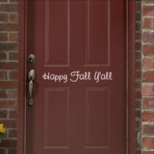 Load image into Gallery viewer, Happy Fall Yall Removable Vinyl Door Decal 22205 - Cuttin&#39; Up Custom Die Cuts - 1