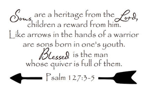 Christian Bible Verse Vinyl Wall Decal Psalm 127:3-5 Sons are a Heritage from the Lord 22300 - Cuttin' Up Custom Die Cuts - 2