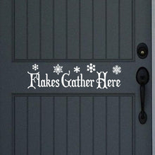 Load image into Gallery viewer, Flakes Gather Here Winter Removable Vinyl Door Decal 22235 - Cuttin&#39; Up Custom Die Cuts - 1