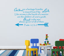 Load image into Gallery viewer, Children are a Heritage From The Lord - Scripture Wall Decal Psalm 127 Nursery Decor 22548 - Cuttin&#39; Up Custom Die Cuts - 3