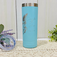 Load image into Gallery viewer, Consider The Lilies Laser Engraved 22 oz. Tumbler Teal Color