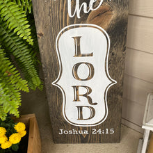 Load image into Gallery viewer, As For Me And My House We Will Serve The Lord Painted Wood Porch Sign 22926