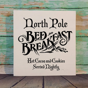 North Pole Bed And Breakfast Small Hand Painted Wood Sign Cream Paint