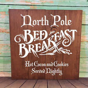 North Pole Bed And Breakfast Large Hand Painted Wood Sign