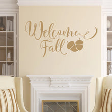 Load image into Gallery viewer, Welcome Fall Vinyl Wall Decal Light Brown