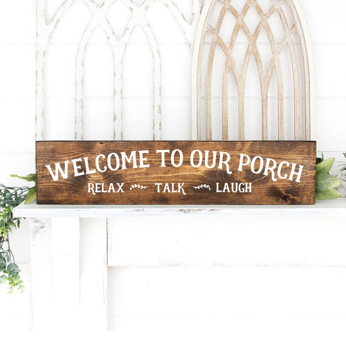 Welcome To Our Porch Hand Painted Wood Sign Dark Walnut Stain White Lettering