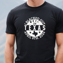 Load image into Gallery viewer, I Blacked Out In Texas Total Solar Eclipse Black T Shirt