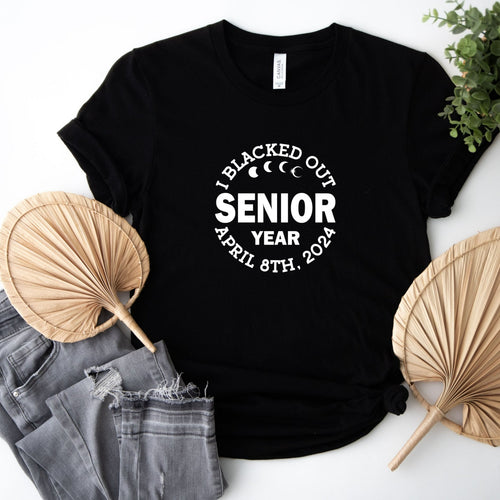 I Blacked Out Senior Year Total Solar Eclipse 2024 Black T Shirt