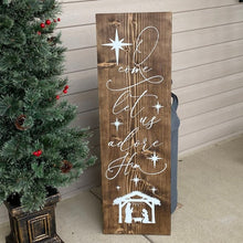 Load image into Gallery viewer, O Come Let Us Adore Him Dark Walnut Stained Porch Sign White Lettering