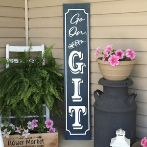 Go On Git Painted Wood Porch Sign Dark Blue Board White Lettering