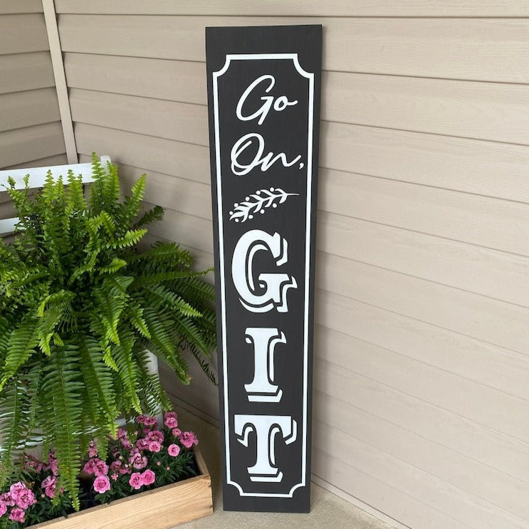 Go On Git Porch Sign Black Board White Lettering
