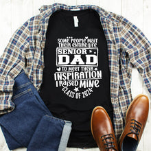 Load image into Gallery viewer, Senior Dad I Raised My Inspiration Class Of 2024 Black T Shirt
