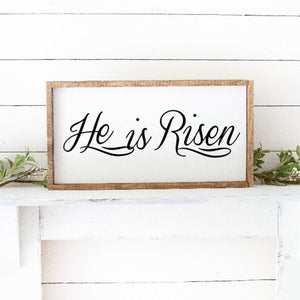 He Is Risen Framed Hand Painted Wood Sign White With Black Lettering