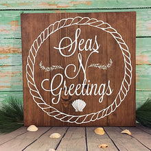Load image into Gallery viewer, Seas N Greetings Large Hand Painted Wood Sign