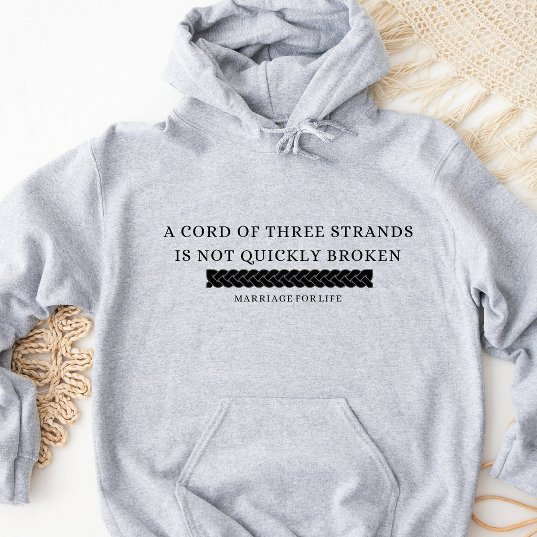 A Cord Of Three Strands Marriage For Life Hoodie Gray