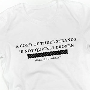 A Cord Of Three Strands Is Not Quickly Broken Marriage For Life Long Sleeve T Shirt White