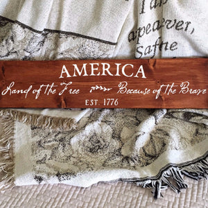America Land Of The Free Because Of The Brave Wood Sign