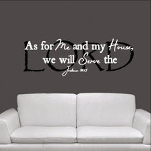 Load image into Gallery viewer, As For Me and My House We will Serve the Lord Joshua 24:15 Scripture Style A 22170 - Cuttin&#39; Up Custom Die Cuts - 1