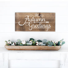 Load image into Gallery viewer, Autumn Greetings Hand Painted Wood Sign Dark Walnut Board White Lettering