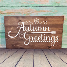 Load image into Gallery viewer, Autumn Greetings Plank Style Hand Painted Wood Sign Dark Walnut Stain White Lettering