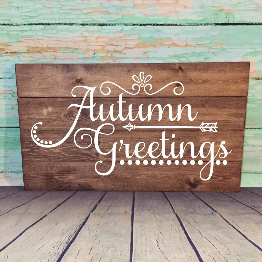 Autumn Greetings Plank Style Hand Painted Wood Sign Dark Walnut Stain White Lettering