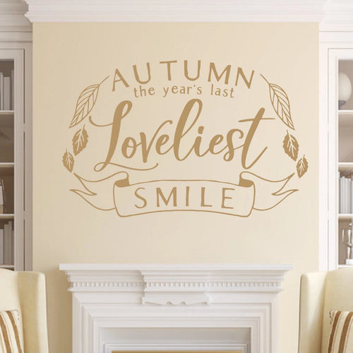 Autumn The Years Last Lovliest Smile Vinyl Wall Decal Light Brown
