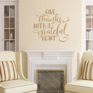Give Thanks With A Grateful Heart Vinyl Wall Decal 22640 Style B