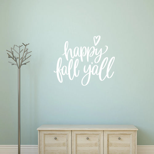 Happy Fall Yall Vinyl Wall Decal White