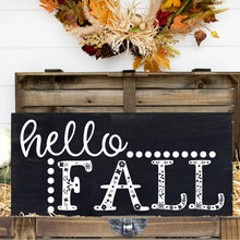 Load image into Gallery viewer, Hello Fall Hand Painted Wood Sign Black Board White Lettering