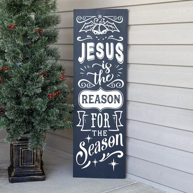 Jesus Is The Reason For The Season Porch Sign