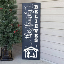 Load image into Gallery viewer, This Family Believes With Nativity Porch Welcome Sign Dark Blue Board White Lettering