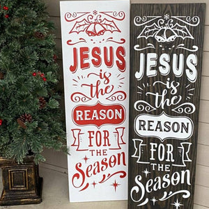 Jesus Is The Reason For The Season Wood Porch Sign Multiple Colors