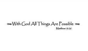 With God All Things Are Possible Vinyl Wall Decal 22063 - Cuttin' Up Custom Die Cuts - 4