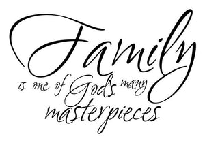 Family Is One of God's Many Masterpieces Vinyl Wall Decal 22081 - Cuttin' Up Custom Die Cuts - 2