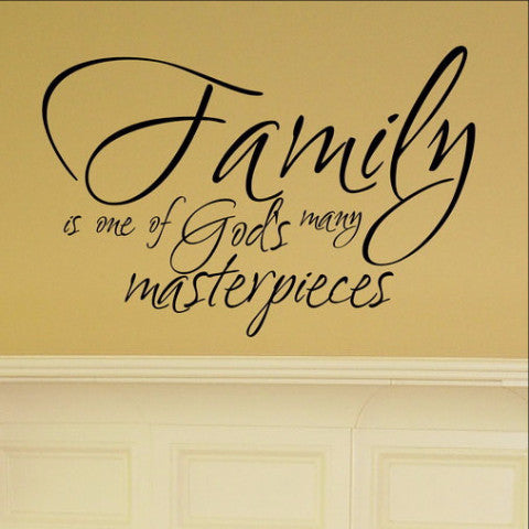 Family Is One of God's Many Masterpieces Vinyl Wall Decal 22081 - Cuttin' Up Custom Die Cuts - 1