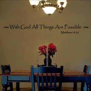 With God All Things Are Possible Vinyl Wall Decal 22063 - Cuttin' Up Custom Die Cuts - 1