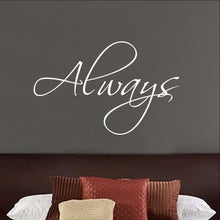 Load image into Gallery viewer, Always Vinyl Wall Decal Lettering 22189 - Cuttin&#39; Up Custom Die Cuts - 1