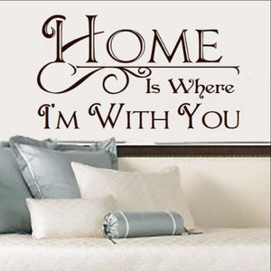 Home is Where Im With You Vinyl Wall Decal  22194 - Cuttin' Up Custom Die Cuts - 1