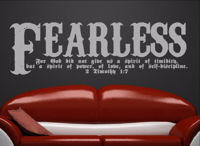 Fearless Bible Verse Scripture Wall Decal - 2 Timothy 1:7 Fearless Vinyl Sticker Art 22107 - Cuttin' Up Custom Die Cuts - 2
