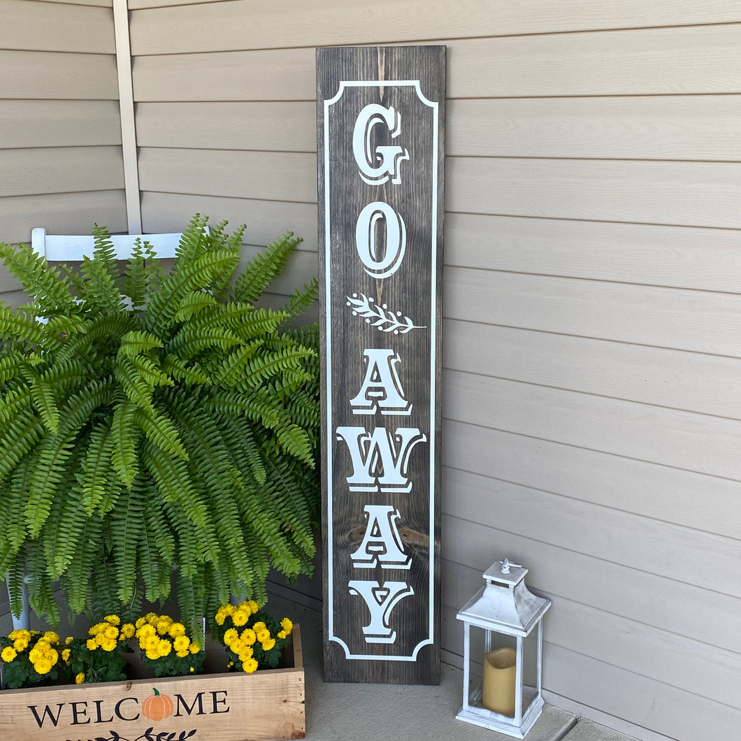 Go Away Painted Wooden Porch Sign Black Stain White Lettering