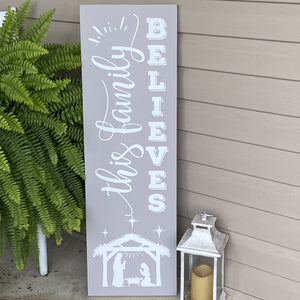 This Family Believes With Nativity Wooden Porch Sign Light Gray Paint White Lettering