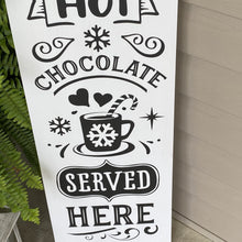 Load image into Gallery viewer, Hot Chocolate Served Here Painted Wooden Porch Welcome Sign White Board Black Lettering
