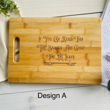 Load image into Gallery viewer, If You Can Read This The Snacks Are Gone Time To Leave Design A Bamboo Charcuterie Board