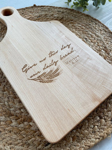 Give Us This Day Our Daily Bread Laser Engraved Cutting Board Maple